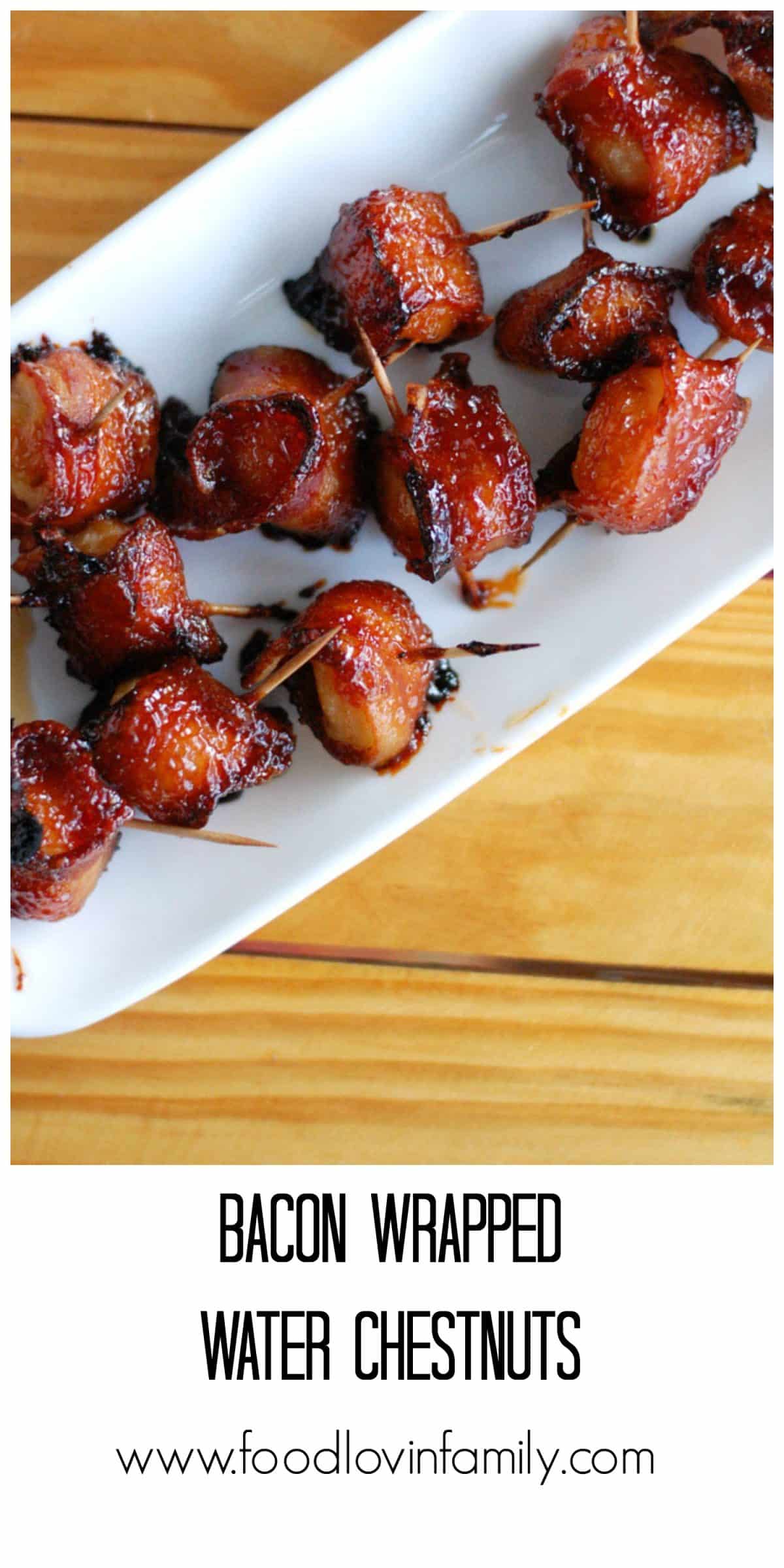 Bacon wrapped water chestnuts - Food Lovin Family